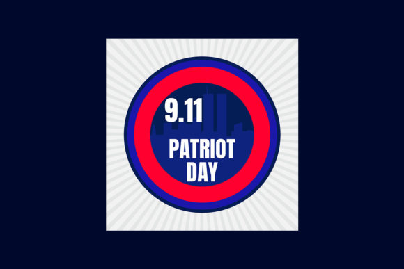 9 11 Patriot Day Background and the Strategic Value of Remembrance